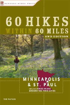 60 Hikes Within 60 Miles Minneapolis and St. Paulhikes 