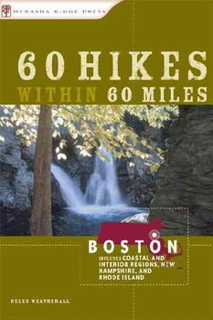 60 Hikes Within 60 Miles Bostonhikes 