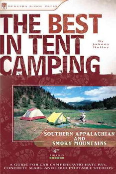 The the Best in Tent Camping the Smokies and the Southern Appalachian Mountainstent 