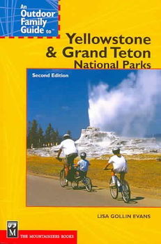 Outdoor Family Guide to Yellowstone & Grand Teton National Parksoutdoor 