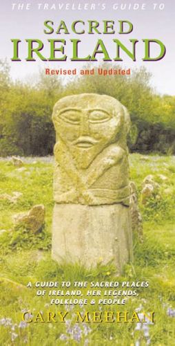 The Traveller's Guide to Sacred Irelandtraveller 