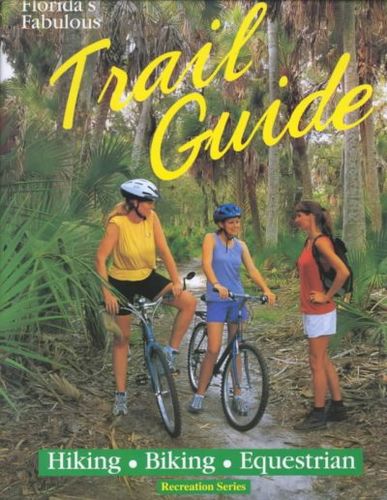 Florida's Fabulous Trail Guideflorida 