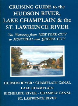Cruising Guide to the Hudson River, Lake Champlain & the St. Lawrence Rivercruising 