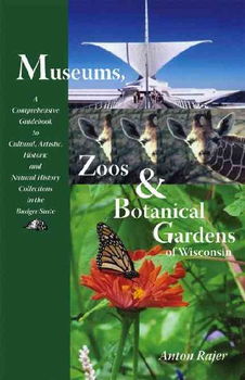 Museums, Zoos, & Botanical Gardens of Wisconsinmuseums 
