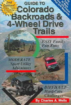 Guide to Colorado Backroads & 4-wheel Drive Trailsguide 