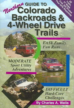 Guide to Northern Colorado Backroads & 4-wheel Drive Trailsguide 