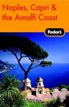 Fodor's Naples, Capri & the Amalfi Coastfodor 