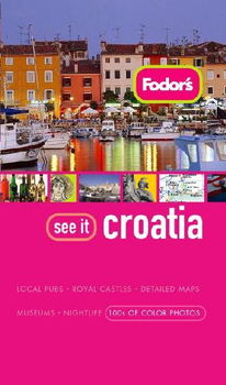 Fodor's See It Croatiafodor 