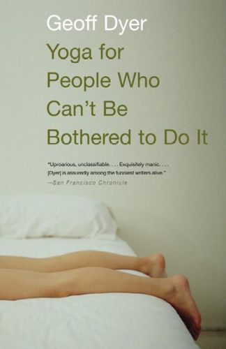 Yoga for People Who Can't Be Bothered to Do Ityoga 
