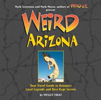 Weird Arizonaweird 