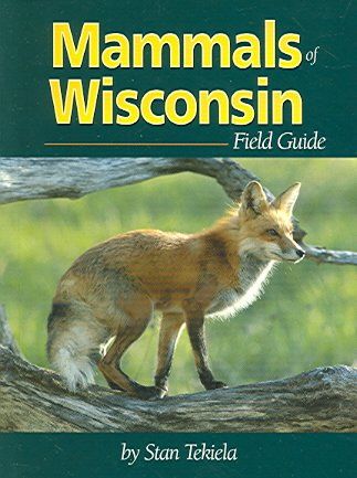 Mammals Of Wisconsin Field Guidemammals 