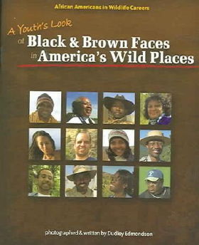 A Youth's Look at Black & Brown Faces in America's Wild Placesyouth 