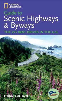 National Geographic Guide to Scenic Highways & Bywaysnational 