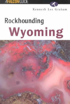 Rockhounding Wyomingrockhounding 