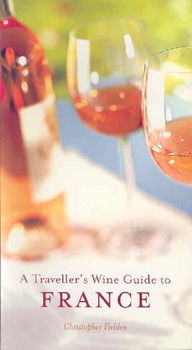 A Traveller's Wine Guide to Francetraveller 