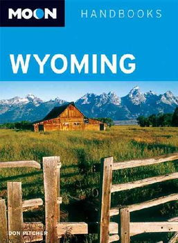 Moon Handbooks Wyomingmoon 