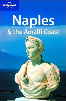 Lonely Planet Naples & the Amalfi Coastlonely 