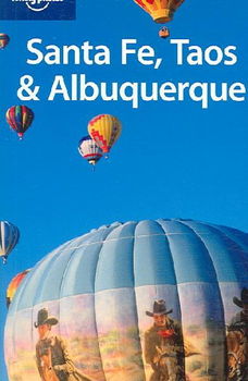 Lonely Planet Santa Fe, Taos & Albuquerquelonely 