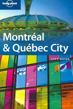 Lonely Planet Montreal & Quebec Citylonely 