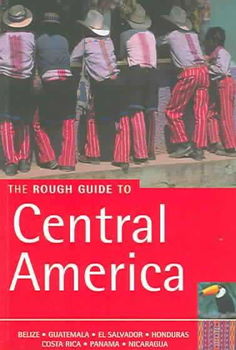 The Rough Guide To Central Americarough 