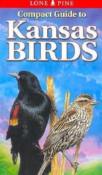 Compact Guide to Kansas Birdscompact 