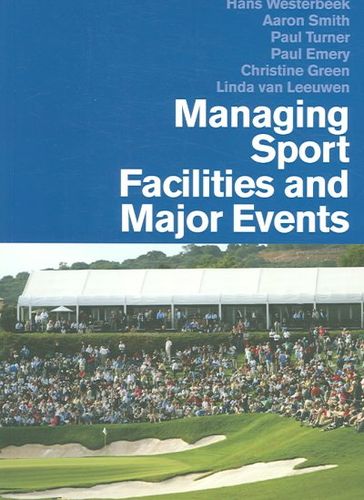 Managing Sports Facilities And Major Eventsmanaging 