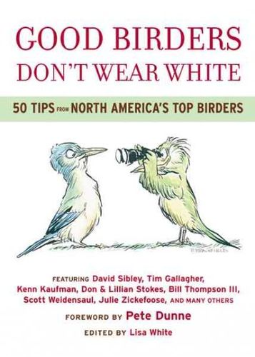 Good Birders Don't Wear Whitebirders 