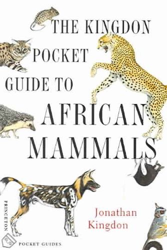 The Kingdon Pocket Guide To African Mammalskingdon 