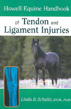 Howell Equine Handbook of Tendon and Ligament Injurieshowell 