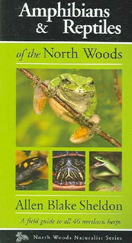 Amphibians & Reptiles of the North Woodsamphibians 