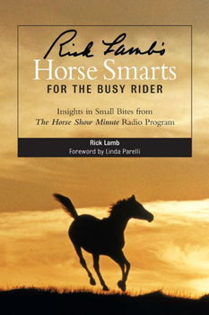 Rick Lamb's Horse Smarts for the Busy Riderrick 