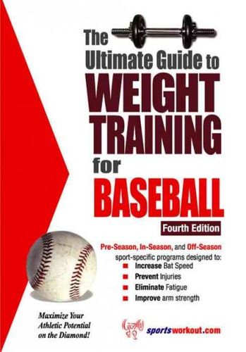 Ultimate Guide to Weight Training for Baseballultimate 