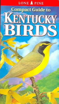 Compact Guide to Kentucky Birdscompact 
