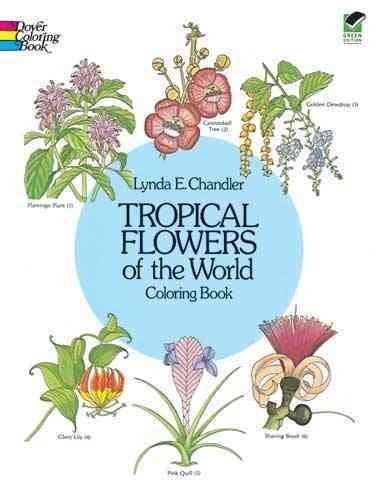 Tropical Flowers of the World Coloring Booktropical 
