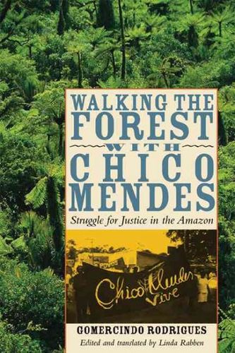 Walking the Forest With Chico Mendeswalking 