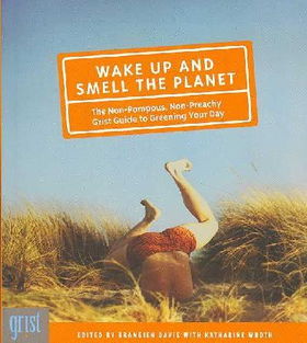 Wake Up and Smell the Planetwake 