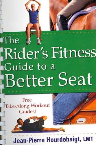 The Rider's Fitness Guide to a Better Seatrider 