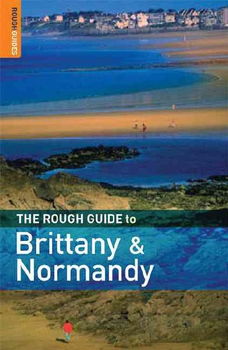 The Rough Guide to Brittany and Normandyrough 