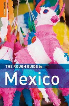 The Rough Guide to Mexicorough 