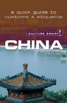 Culture Smart! Chinaculture 