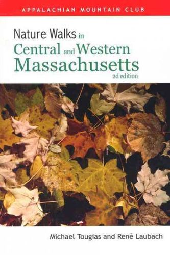 Nature Walks in Central and Western Massachusettsnature 