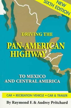 Driving the Pan-American Highway to Mexico and Central Americadriving 