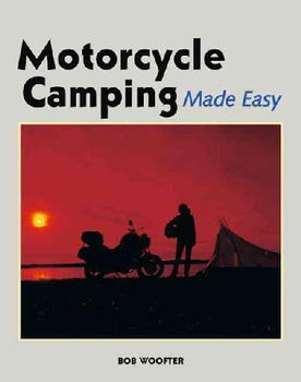 Motorcycle Camping Made Easymotorcycle 
