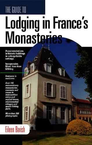 The Guide to Lodging in France's Monasteriesguide 