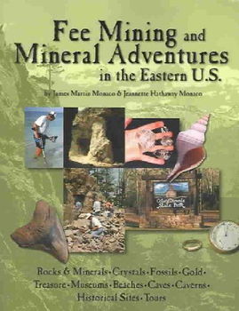 Fee Mining And Mineral Aventures In The Eastern U.s.fee 