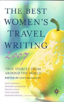 The Best Women's Travel Writing 2007women 