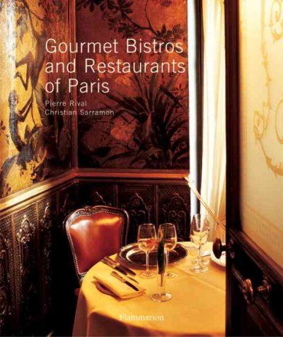 Gourmet Bistros And Restaurants of Parisgourmet 