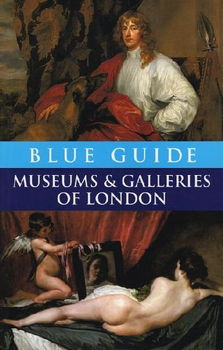 Blue Guide Museums And Galleries Of Londonblue 