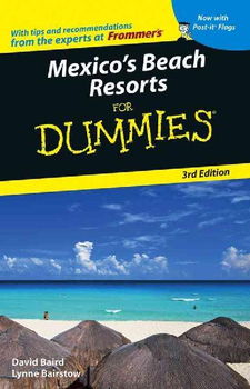 Mexico's Beach Resorts for Dummiesmexico 