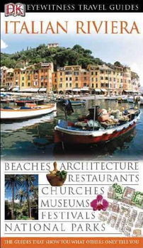 DK Eyewitness Travel Guides The Italian Rivieraeyewitness 